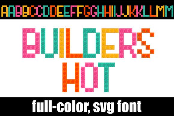 Builders Hot: A Color Font for Bold Summer Branding