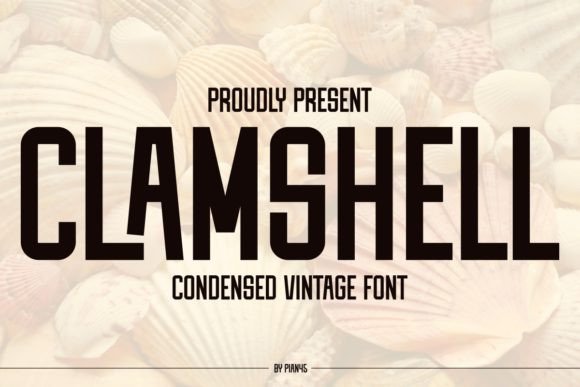Clamshell Font: A Condensed Vintage Sans Serif for Editorials