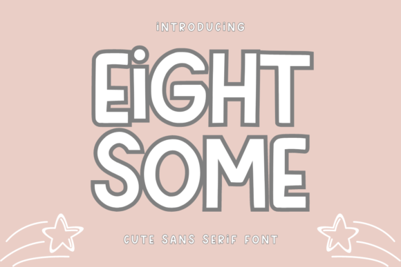 Eight Some: A Quirky Sans Serif Font for Editorial Design