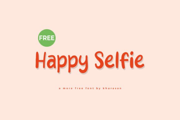 Happy Selfie Font: A Cute Script Handwritten Typeface for Branding