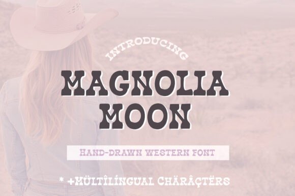 Magnolia Moon Font: A Handwritten Western Display Typeface for Campaign Design