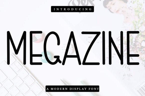 Megazine: A Font for Business Clarity