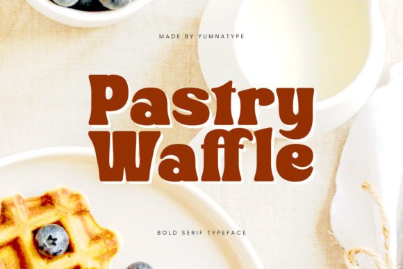Pastry Waffle Serif Font Review for Handmade Products
